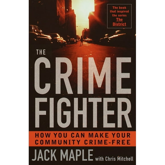 Pre-Owned The Crime Fighter: How You Can Make Your Community Crime Free (Paperback) 0767905547 9780767905541