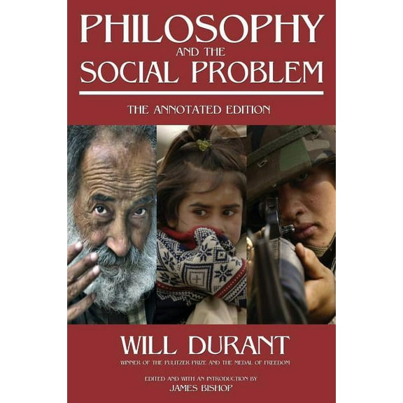 Philosophy and the Social Problem: The Annotated Edition, (Paperback)