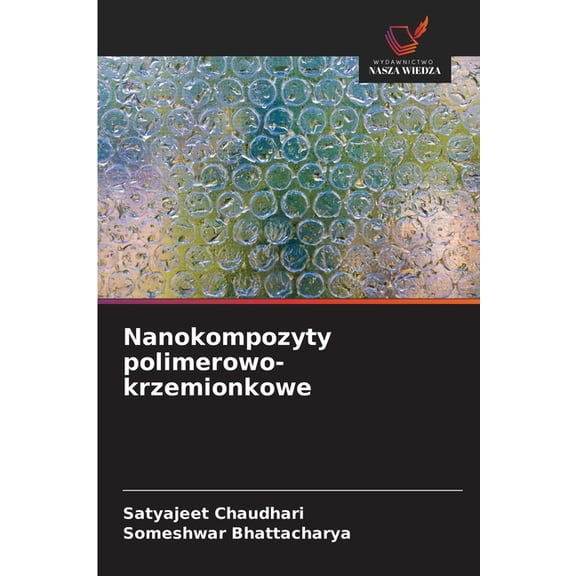 Nanokompozyty polimerowo-krzemionkowe, (Paperback)