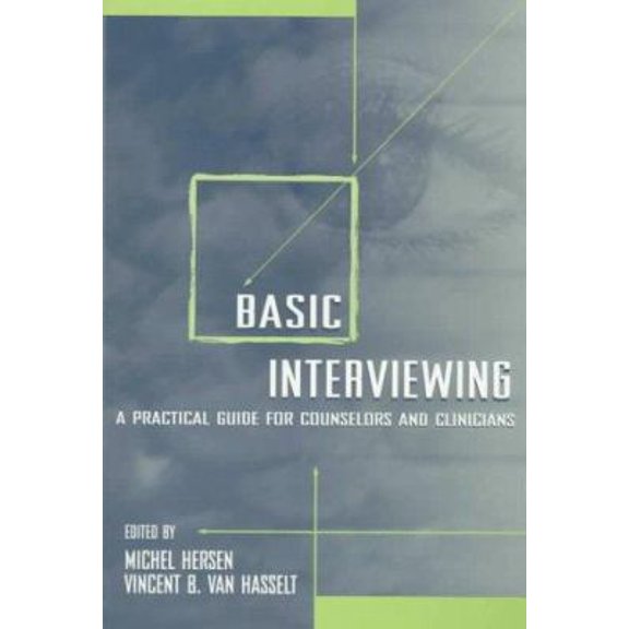 Pre-Owned Basic Interviewing: A Practical Guide for Counselors and Clinicians (Paperback) 0805823697 9780805823691