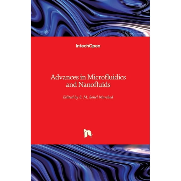 Advances in Microfluidics and Nanofluids (Hardcover)