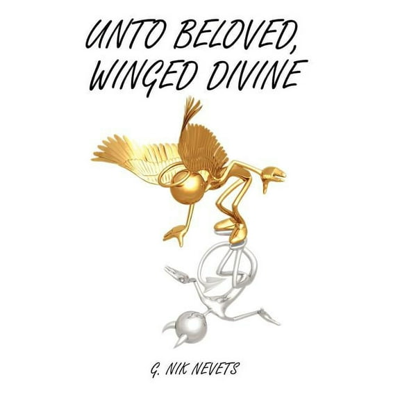 Unto Beloved, Winged Divine (Hardcover)
