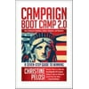 Campaign Boot Camp 2.0: Lessons from the Campaign Trail for Candidates, Staffers, Volunteers, and Nonprofits [Paperback - Used]