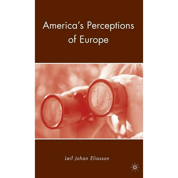 America's Perceptions of Europe, (Hardcover)