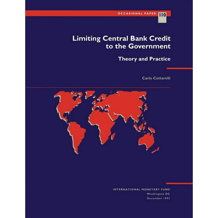 Limiting Central Bank Credit to the Government: Theory and Practice - (Best Bank For Credit Repair)