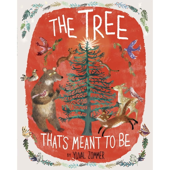 Pre-Owned The Tree That's Meant to Be: A Christmas Book for Kids (Hardcover) 0593119673 9780593119679
