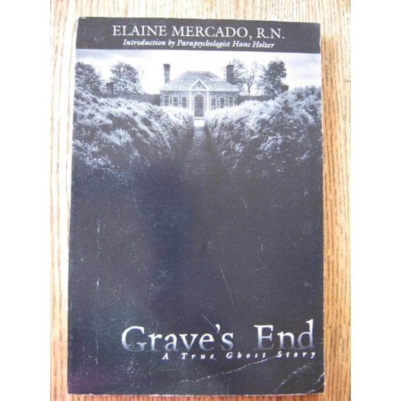 Pre-Owned Grave's End: A True Ghost Story (Paperback) 0738700037 9780738700038