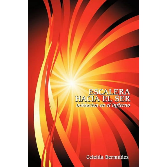 Escalera hacia el Ser: Iniciacion en el Infierno
