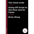thumbnail image 3 of The Cheat Code: Going Off Script to Get More, Go Faster, and Shortcut Your Way to Success, 3 of 4