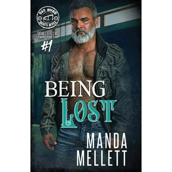 Being Lost (Satan's Devils MC San Diego #1), (Paperback)