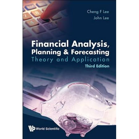 Financial Analysis, Planning and Forecasting: Theory and Application (Third (Financial Planning And Analysis Best Practices)