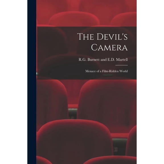 The Devil's Camera: Menace of a Film-Ridden World, (Paperback)