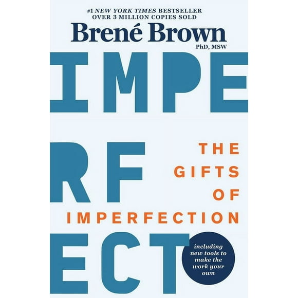 The Gifts of Imperfection : 10th Anniversary Edition: Features a new foreword and brand-new tools (Paperback)