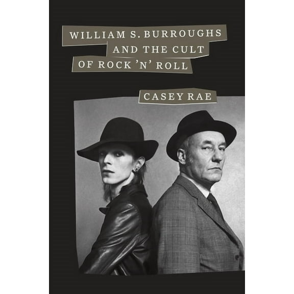 William S. Burroughs and the Cult of Rock 'n' Roll, (Paperback)