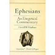 Ephesians: An Exegetical Commentary (Hardcover)