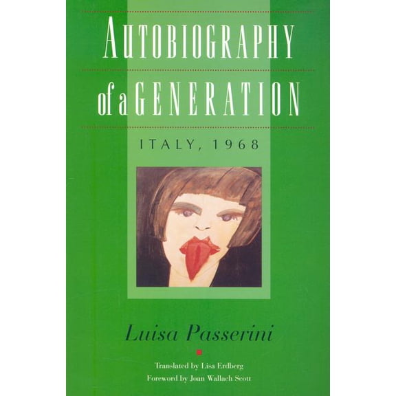 Autobiography of a Generation: Italy, 1968 (Paperback)