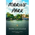 thumbnail image 1 of Pre-Owned Marine Park: Stories (Paperback) 0143124609 9780143124603, 1 of 1