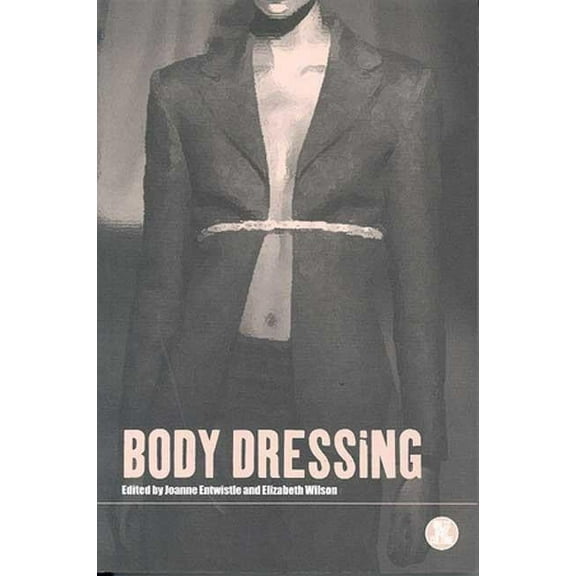 Dress, Body, Culture Body Dressing, (Hardcover)