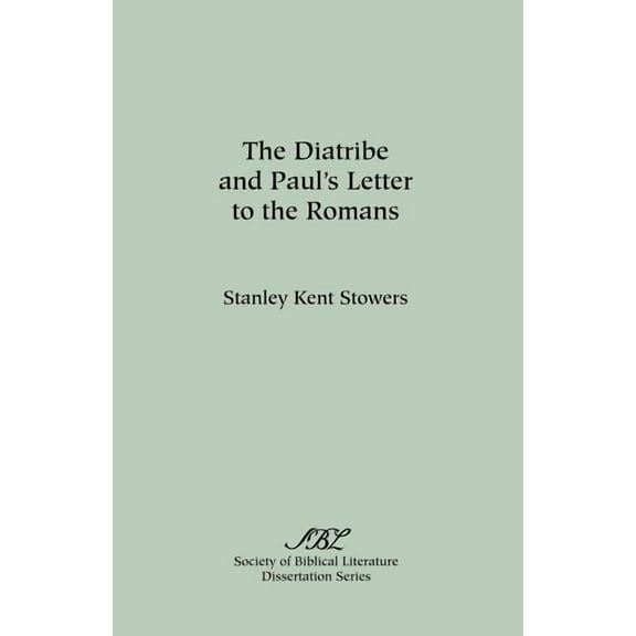 The Diatribe and Paul's Letter to the Romans, (Paperback)