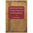 thumbnail image 1 of Racial Experiments in Cuban Literature and Ethnography, 1 of 1