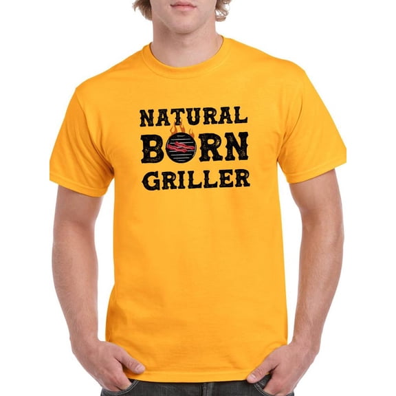 Natural Born Griller T-Shirt Men -Smartprints Designs, Male XX-Large