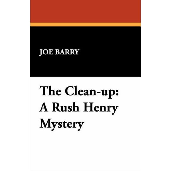 The Clean-Up: A Rush Henry Mystery, (Paperback)