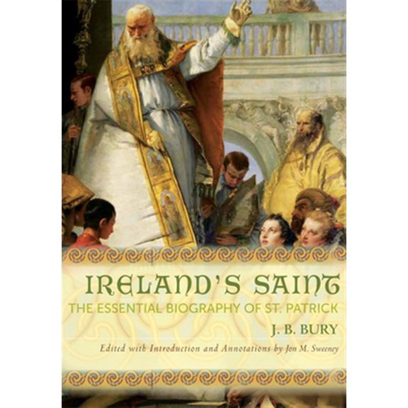Pre-Owned Ireland's Saint: The Essential Biography of St. Patrick (Paperback) 1612613330 9781612613338