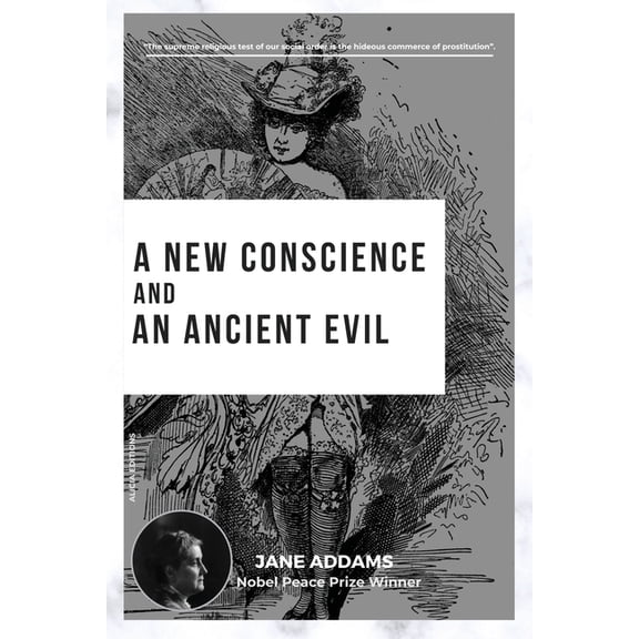A New Conscience and an Ancient Evil: Nobel Peace Prize Winner, (Paperback)