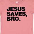 thumbnail image 4 of Inktastic Jesus Saves Bro Christian Boys or Girls Baby T-Shirt, 4 of 5