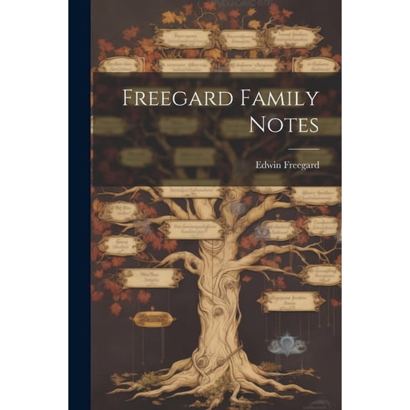 Freegard Family Notes (Paperback)