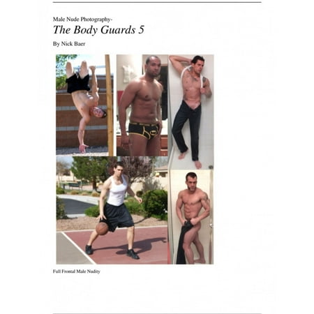 Male Nude Photography- The Body Guards 5 - eBook