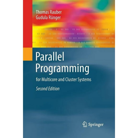 Parallel Programming: For Multicore and Cluster Systems, (Paperback)