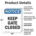 thumbnail image 2 of (2 Pack) Keep Gate Closed OSHA Notice Sign 10 Inch X 14 Inch Plastic Sign, Weather Resistant, UV Protected for Workplace, Business, and Construction Site, Made in the USA, 2 of 8