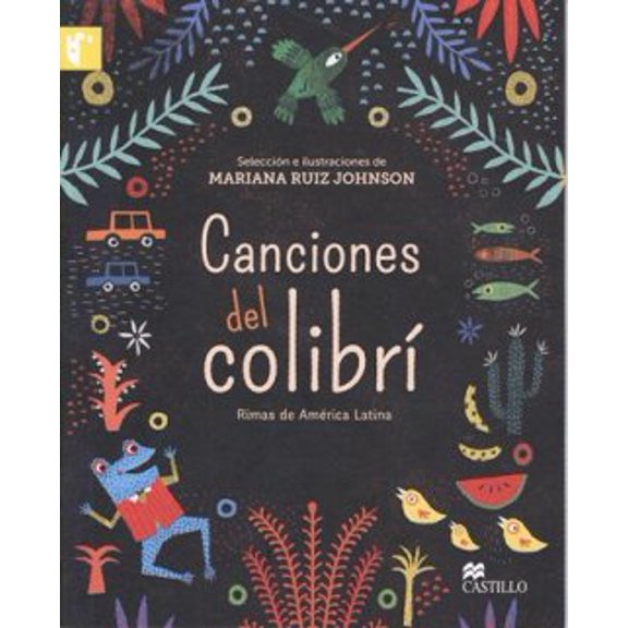 CANCIONES DEL COLIBRI: RIMAS DE AMERICA LATINA GRUPO MACMILLAN/EDICIONES CASTILLO JEANNE WILLIS