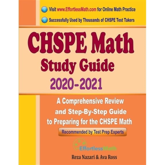 Pre-Owned CHSPE Math Study Guide 2020 - 2021: A Comprehensive Review and Step-By-Step Guide to Preparing for (Paperback) by Ava Ross, Reza Nazari