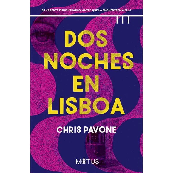 Libro Dos Noches En Lisboa Tapa Blanda, Autor Chris Pavone, Editorial Motus