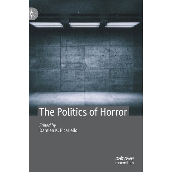 The Politics of Horror, (Hardcover)