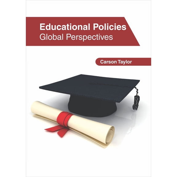 Educational Policies: Global Perspectives, (Hardcover)