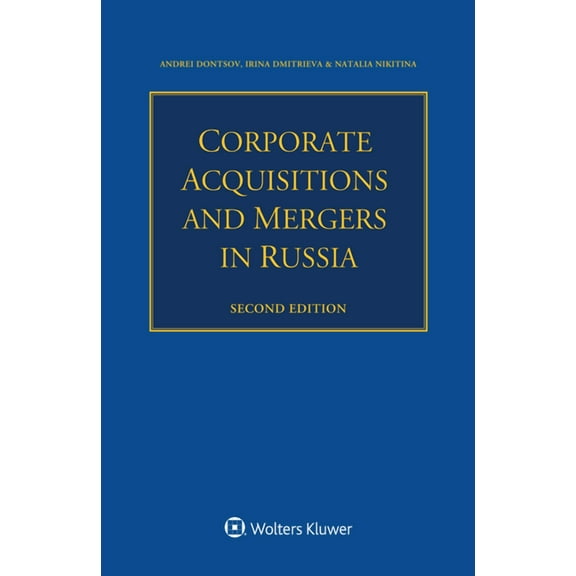 Corporate Acquisitions and Mergers in Russia, (Paperback)