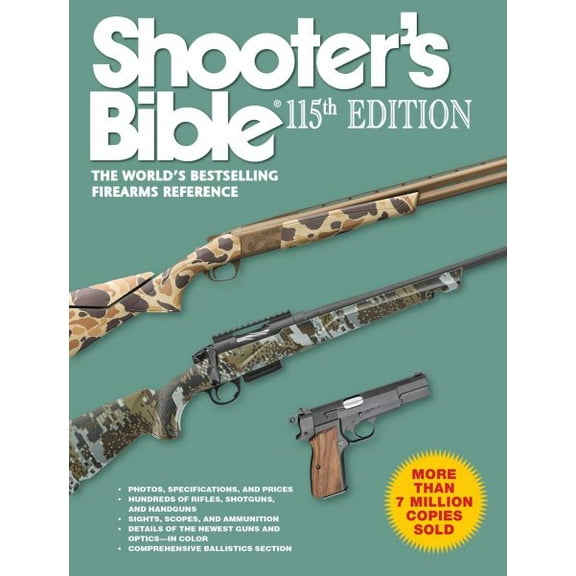Shooter's Bible 115th Edition : The World's Bestselling Firearms Reference (Paperback)