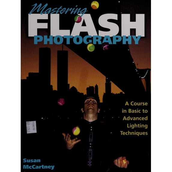 Pre-Owned Mastering Flash Photography: A Course in Basic to Advanced Lighting Techniques (Paperback) 0817445455 9780817445454