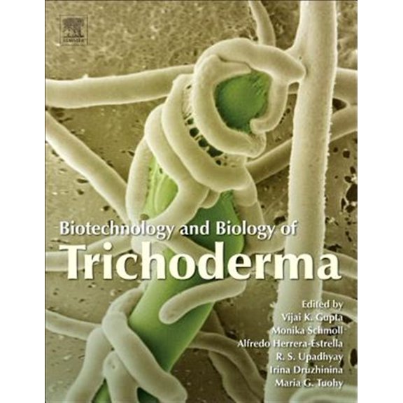 Pre-Owned Biotechnology and Biology of Trichoderma, (Hardcover)