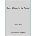 thumbnail image 1 of Pre-Owned Katyn Killings: In the Record (Hardcover) 0940670305 9780940670303, 1 of 1