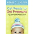thumbnail image 2 of Get Ready to Get Pregnant: Your Complete Prepregnancy Guide to Making a Smart and Healthy Baby, 2 of 2