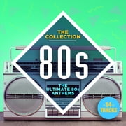 The Collection: 80's - The Ultimate 80's Anthems (CD)