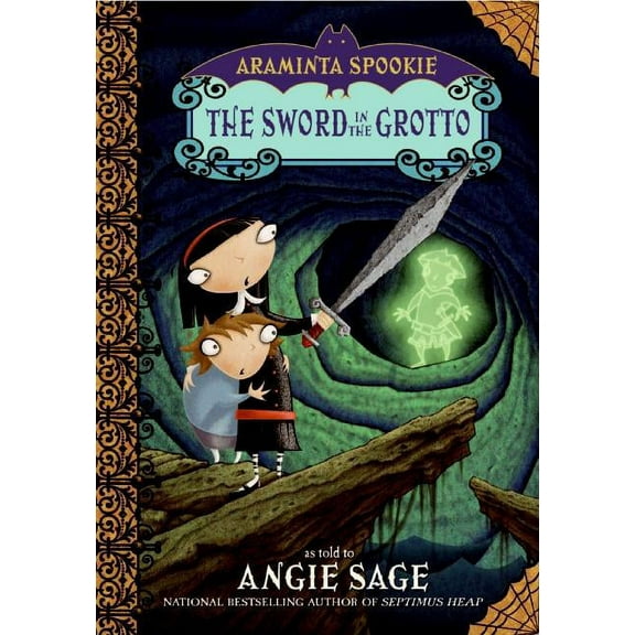 Araminta Spookie Araminta Spookie 2: The Sword in the Grotto, Book 2, (Paperback)