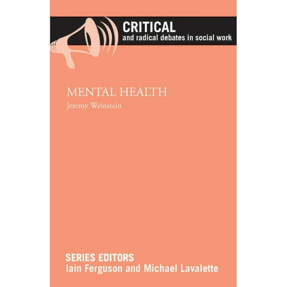 Critical and Radical Debates in Social W Mental Health, (Paperback)