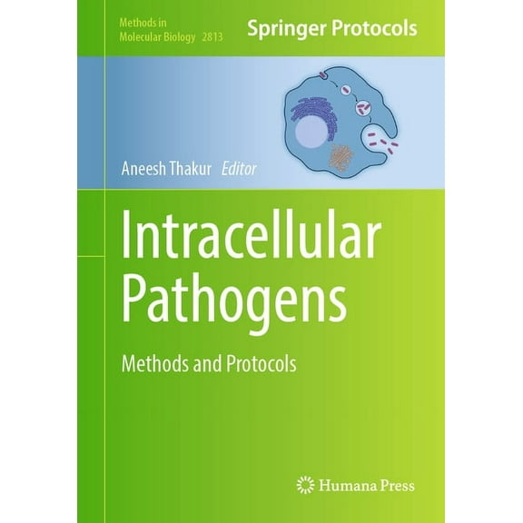 Methods in Molecular Biology Intracellular Pathogens: Methods and Protocols, Book 2813, (Hardcover)