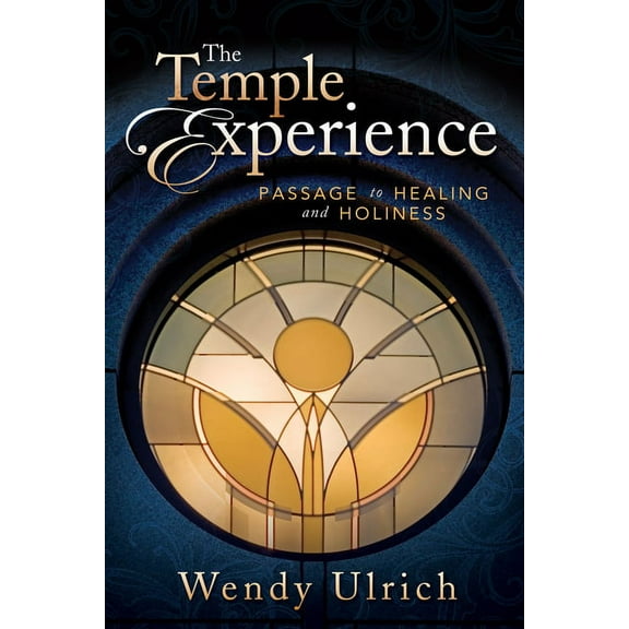The Temple Experience: Passage to Healing and Holiness, (Paperback)