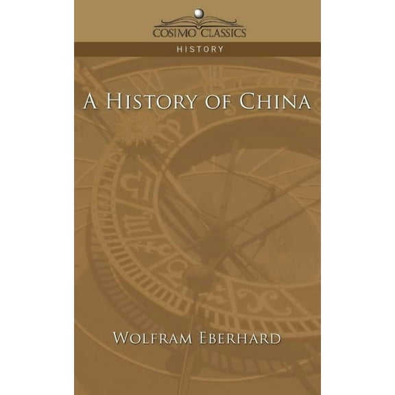 Cosimo Classics History: A History of China (Paperback)